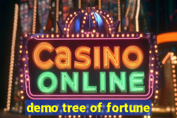 demo tree of fortune